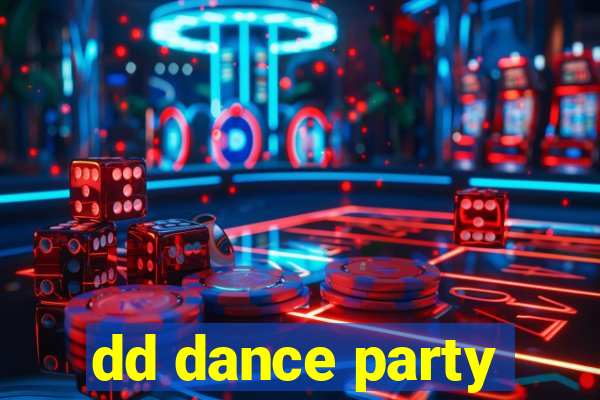 dd dance party